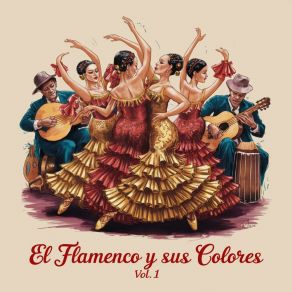 El Flamenco Y Sus Colores Vol. 1 album cover