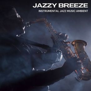 Jazzy Breeze: Smooth Jazz album cover