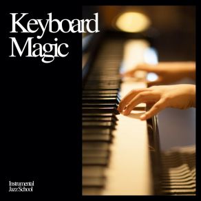 Keyboard Magic: Jazz Piano album cover