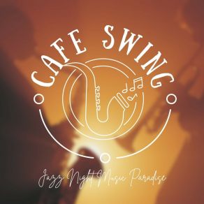 Cafe Swing: Coffee Shop Jazz album cover