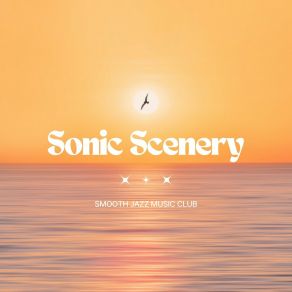 Sonic Scenery: Jazz Background Music album cover