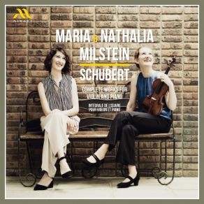 Schubert: Complete Works For Violin And Piano album cover