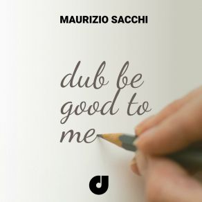 Dub Be Good To Me album cover