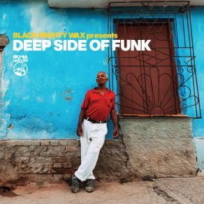 Deep Side Of Funk (Black Mighty Wax Presents) album cover