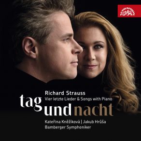 Strauss: Tag Und Nacht / Vier Letzte Lieder & Songs With Piano album cover