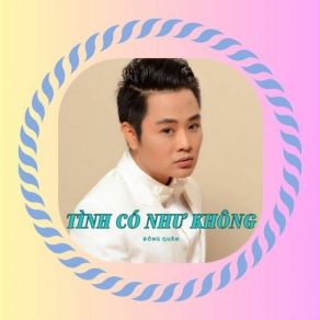 Tình Có Như Không album cover