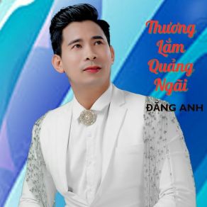 Thương Lắm Quảng Ngãi album cover