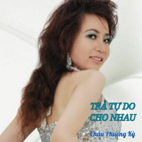 Trả Tự Do Cho Nhau album cover