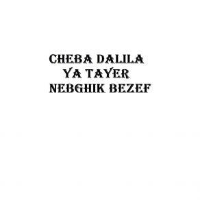 Ya Tayer Nebghik Bezef album cover