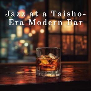 Jazz At A Taisho-Era Modern Bar album cover
