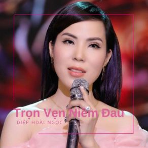 Trọn Vẹn Niềm Đau album cover