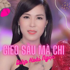 Gieo Sầu Mà Chi album cover