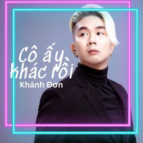 Cô Ấy Khác Rồi album cover