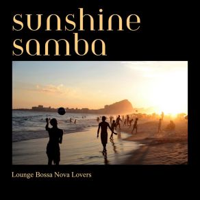 Sunshine Samba: Easy Listening Bossa Nova album cover