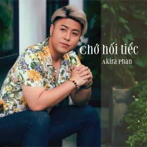 Chớ Hối Tiếc album cover
