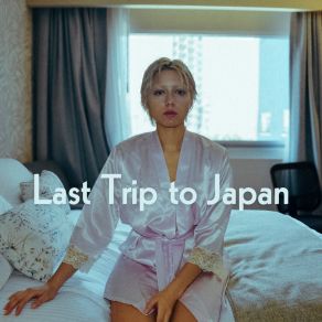 Last Trip To Japan album cover