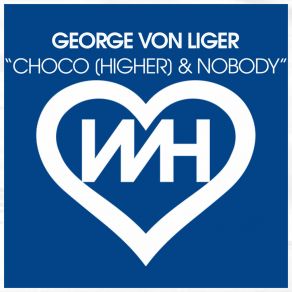 Choco (Higher) / Nobody album cover