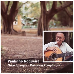 Chico Buarque - Primeiras Composições (2024 Remastered) album cover