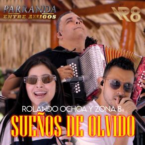 Sueños De Olvido (Parranda Entre Amigos) album cover