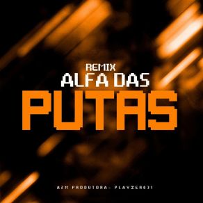 Alfa Das Putas (Remix) album cover