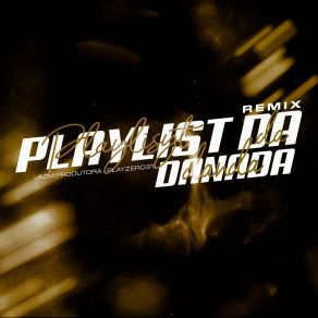 Remix Playlist Da Danada album cover
