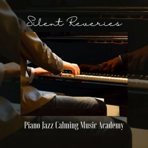 Silent Reveries: Piano Music album cover