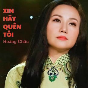 Xin Hãy Quên Tôi album cover
