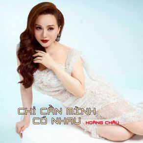 Chỉ Cần Mình Có Nhau album cover