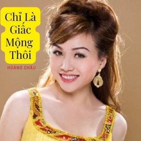 Chỉ Là Giấc Mộng Thôi album cover