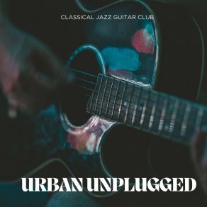 Urban Unplugged: Peaceful Guitar Music album cover