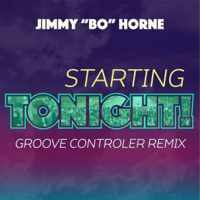 Starting Tonight (Groove Controler Remix) album cover