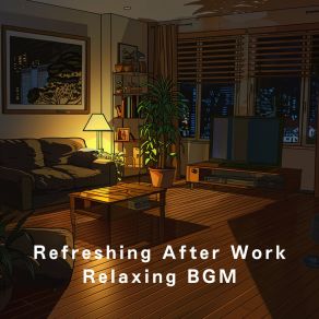Refreshing After Work - Relaxing BGM album cover