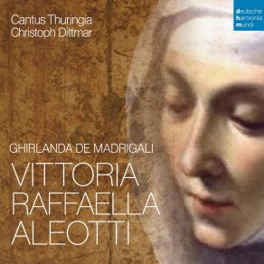 Vittoria Aleotti - Ghirlanda De Madrigali album cover