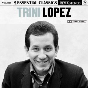 Essential Classics, Vol. 60: Trini Lopez album cover