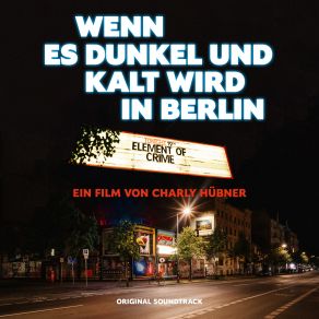 Wenn Es Dunkel Und Kalt Wird In Berlin (Original Soundtrack / Live) album cover