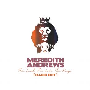 The Lamb, The Lion, The King (Radio Edit) album cover