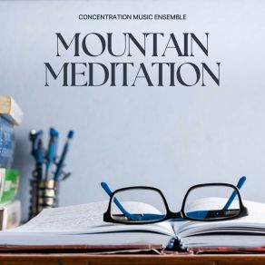 Mountain Meditation: Focus Music album cover