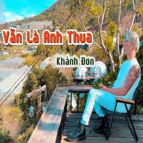 Vẫn Là Anh Thua album cover