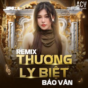 Thương Ly Biệt (Remix) album cover