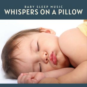 Whispers On A Pillow: Lullabies For Babies album cover