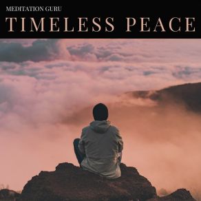 Timeless Peace: Relaxing Meditation Music album cover