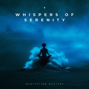Whispers Of Serenity: Meditation Music album cover