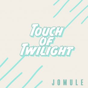Touch Of Twilight album cover