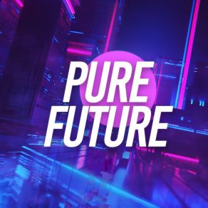 Pure Future album cover
