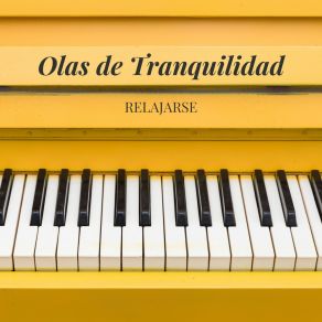 Olas De Tranquilidad: Música De Piano Para Dormir album cover