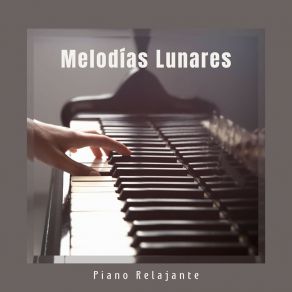 Melodías Lunares: Música De Piano Relajante album cover