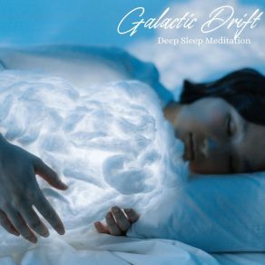 Galactic Drift: Sleep Music Therapy album cover