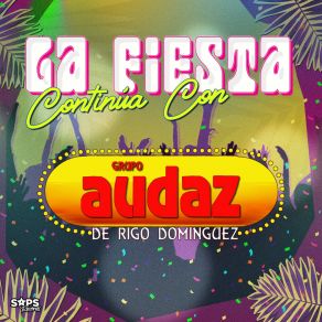 La Fiesta Continúa Con Rigo Dominguez Y Su Grupo Audaz album cover
