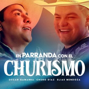 En Parranda Con El Churismo album cover