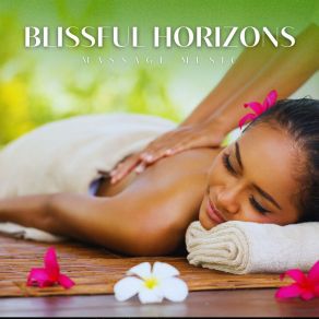 Blissful Horizons: Spa Relaxation Music album cover
